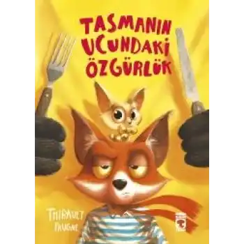 Tasmanın Ucundaki Özgürlük