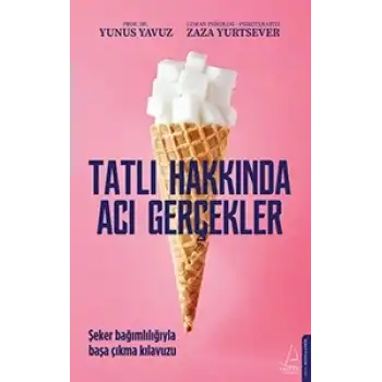 Tatlı Hakkında Acı Gerçekler