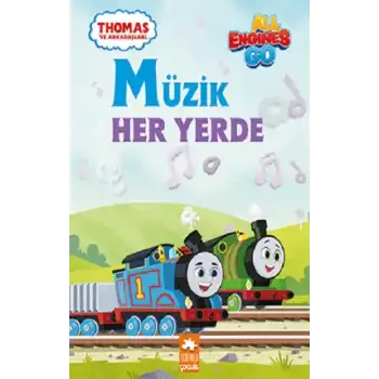 Thomas ve Arkadaşları - Müzik Her Yerde