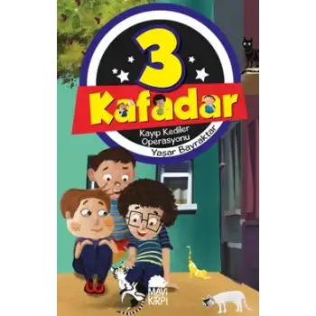 Üç Kafadar- Kayıp Kediler Operasyonu