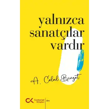 Yalnızca Sanatçılar Vardır