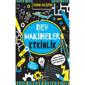 Zekanı Geliştir – Dev Makineler Etkinlik
