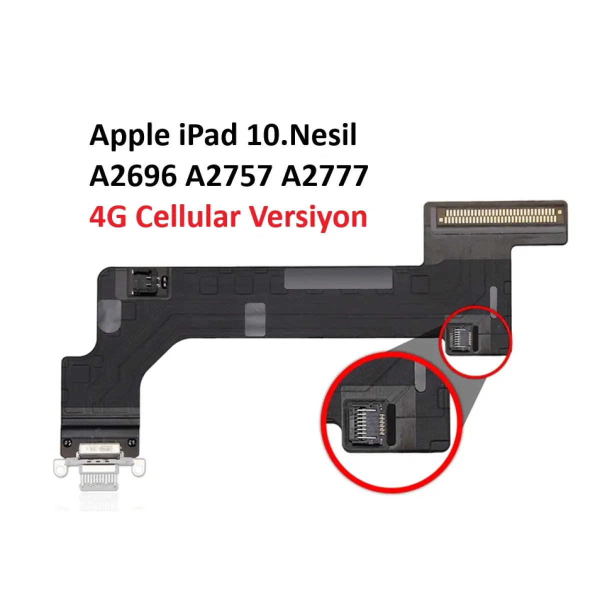 Apple iPad 10.Nesil A2696 A2757 A2777 Şarj Soketi 4G CELLULAR VERSİYON