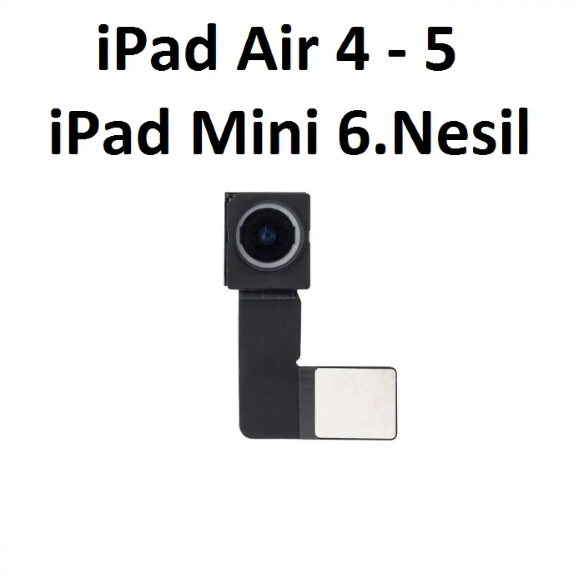 Apple iPad Air 4 A2316 A2072 / Air 5 A2588 A2589 Ön Kamera