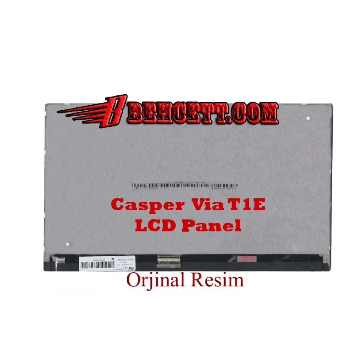 Casper Via T1E-B Lcd Ekran Panel