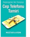 Başlangıçtan İleri Seviyeye Cep Telefonu Tamir Öğrenme Eğitim Kitabı