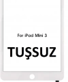 İpad Mini 3 A1600 A1599 Dokunmatik Beyaz