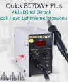 Quick 857DW+ Plus Sıcak Hava Üfleme İstasyonu