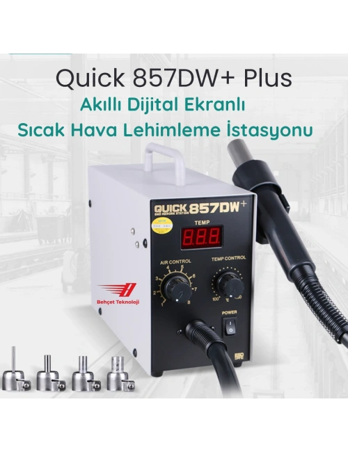 Quick 857DW+ Plus Sıcak Hava Üfleme İstasyonu