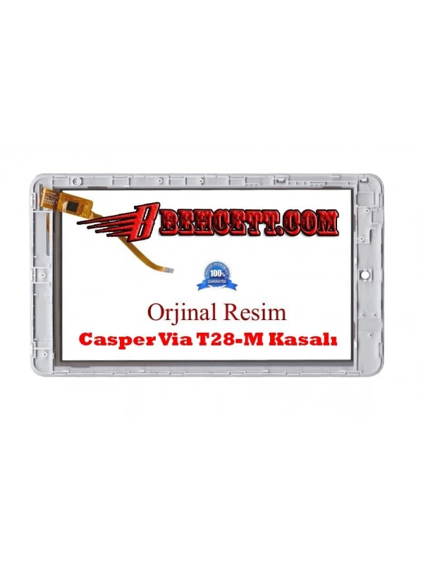 Casper Via T28-M Dokunmatik Kasalı Orjinal Servis Çıkması