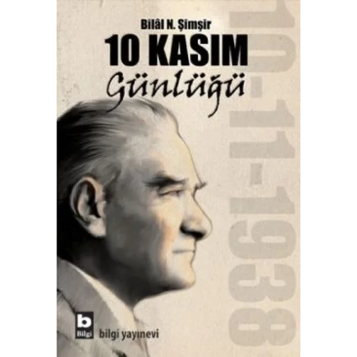 10 Kasım Günlüğü
