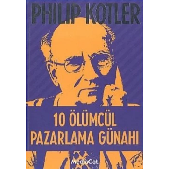 10 Ölümcül Pazarlama Günahı