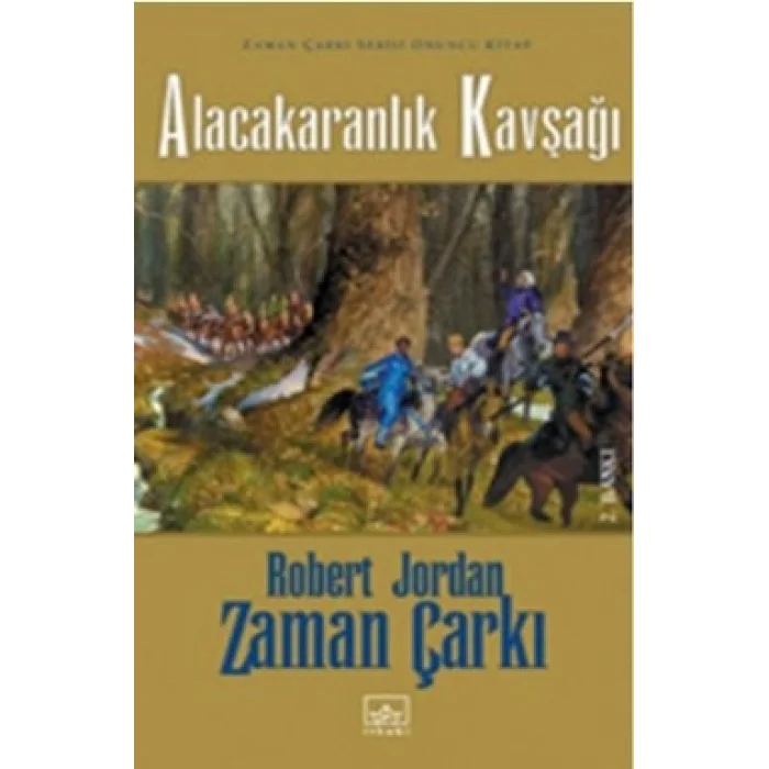 10 - Zaman Çarkı Serisi (Ciltli): Alacakaranlık Kavşağı