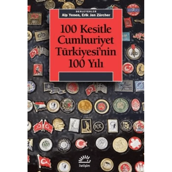 100 Kesitle Cumhuriyet Türkiyesinin 100 Yıl