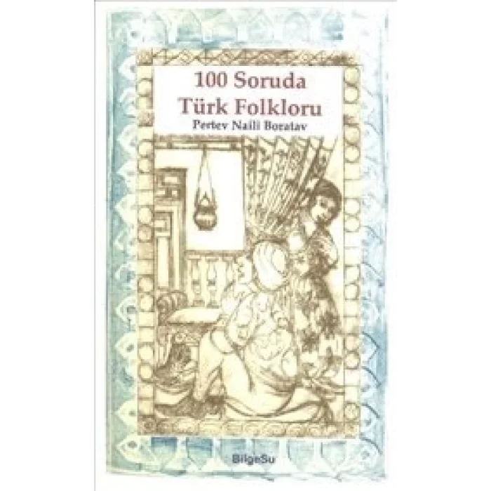 100 Soruda Türk Folkloru