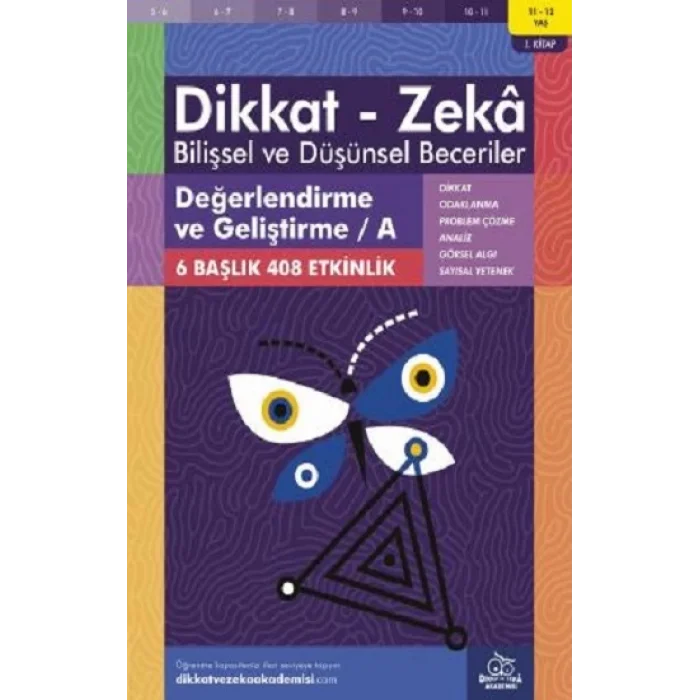 11-12 Yaş Dikkat - Zeka Bilişsel ve Düşünsel Beceriler 1. Kitap - Değerlendirme ve Geliştirme / A