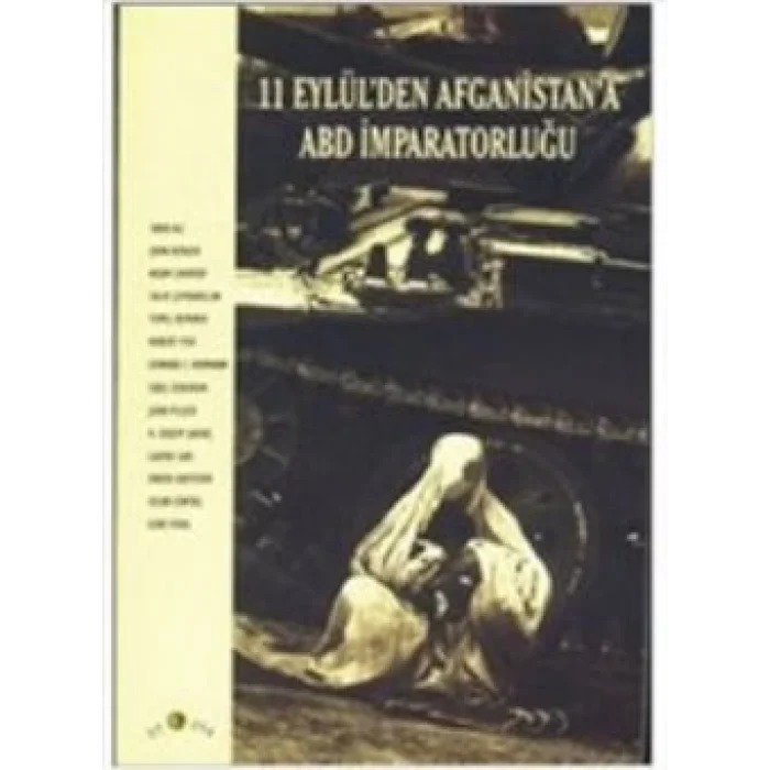 11 Eylülden Afganistana ABD İmparatorluğu