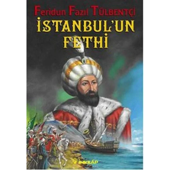 1453 İstanbul’un Fethi