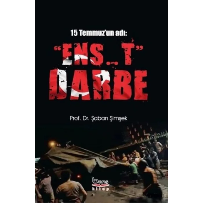 15 Temmuzun Adı - Ens..t Darbe