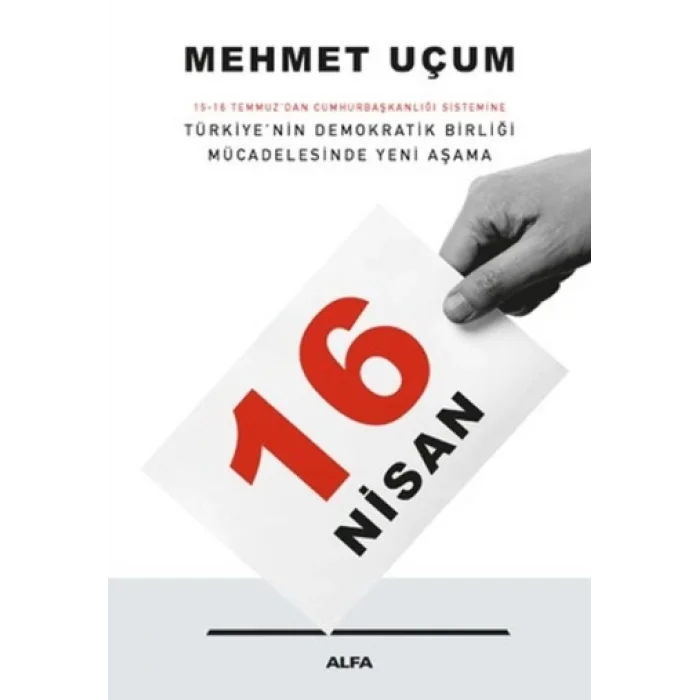 16 Nisan: 15-16 Temmuzdan Cumhurbaşkanlığı Sistemine Türkiyenin Demokratik Birliği Mücadelesinde Yeni Aşama