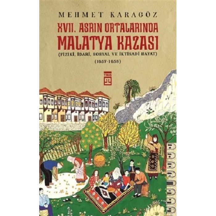 17. Asrın Ortalarında Malatya Kazası