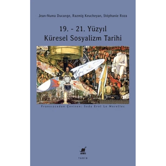 19. - 21. Yüzyıl Küresel Sosyalizm Tarihi