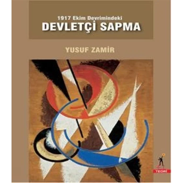 1917 Ekim Devrimindeki Devletçi Sapma