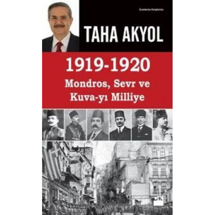 1919 -1920 Mondros, Sevr ve Kuva-yı Milliye