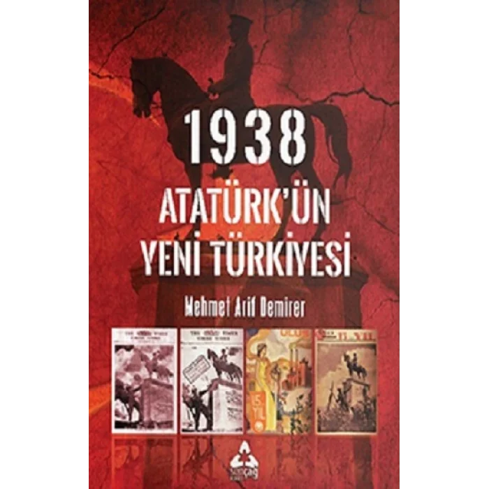 1938 Atatürkün Yeni Türkiyesi