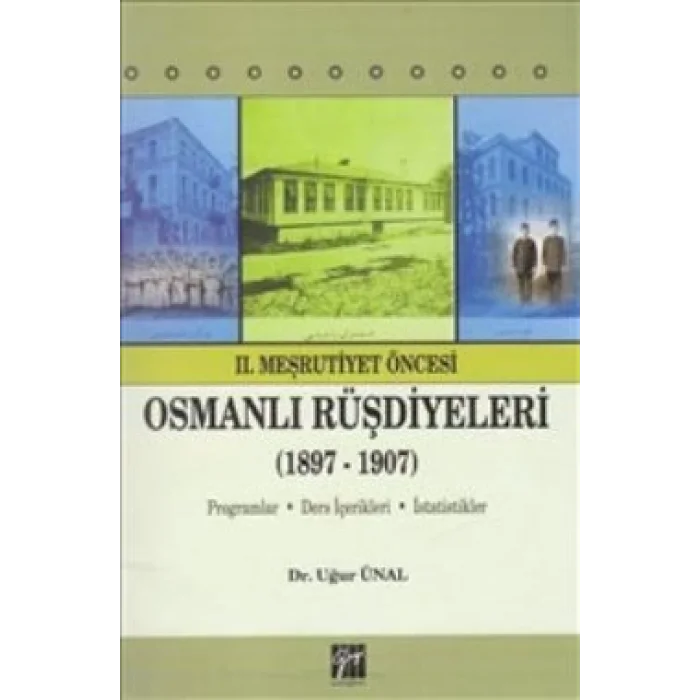 2. Meşrutiyet Öncesi Osmanlı Rüşdiyeleri (1897-1907)