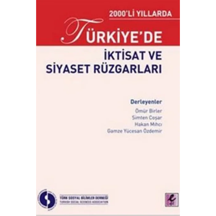2000li Yıllarda Türkiyede İktisat ve Siyaset Rüzgarları