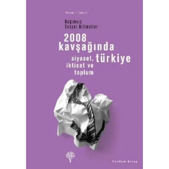 2008 Kavşağında Türkiye