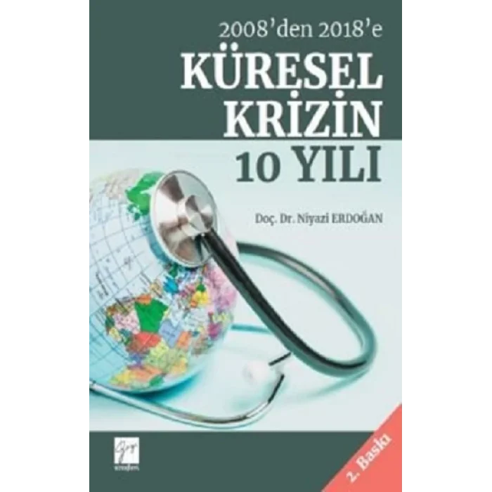 2008den 2018e Küresel Krizin 10 Yılı