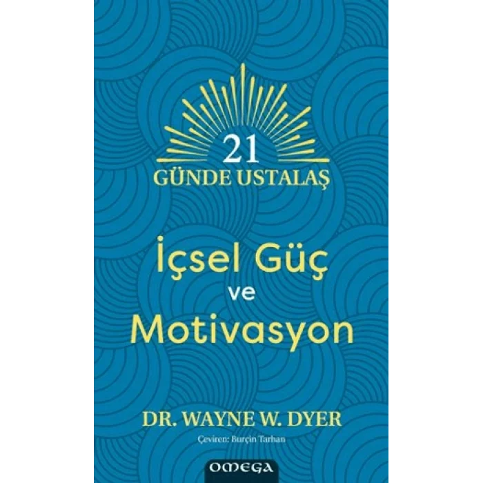 21 Günde Ustalaş - İçsel Güç ve Motivasyon