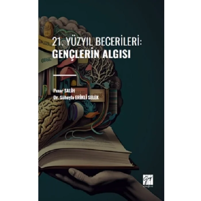 21. Yüzyıl Becerileri: Gençlerin Algısı