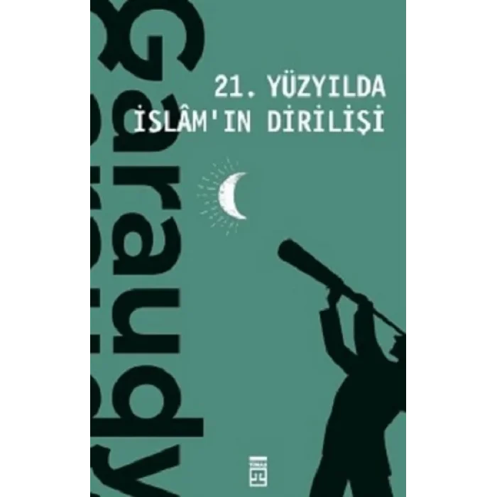 21. Yüzyılda İslamın Dirilişi