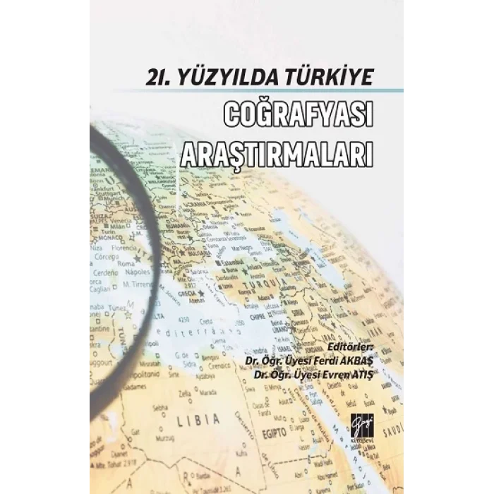 21. Yüzyılda Türkiye Coğrafya Araştırmaları