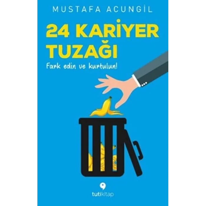 24 Kariyer Tuzağı