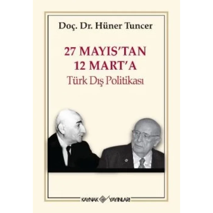 27 Mayıstan 12 Marta Türk Dış Politikası