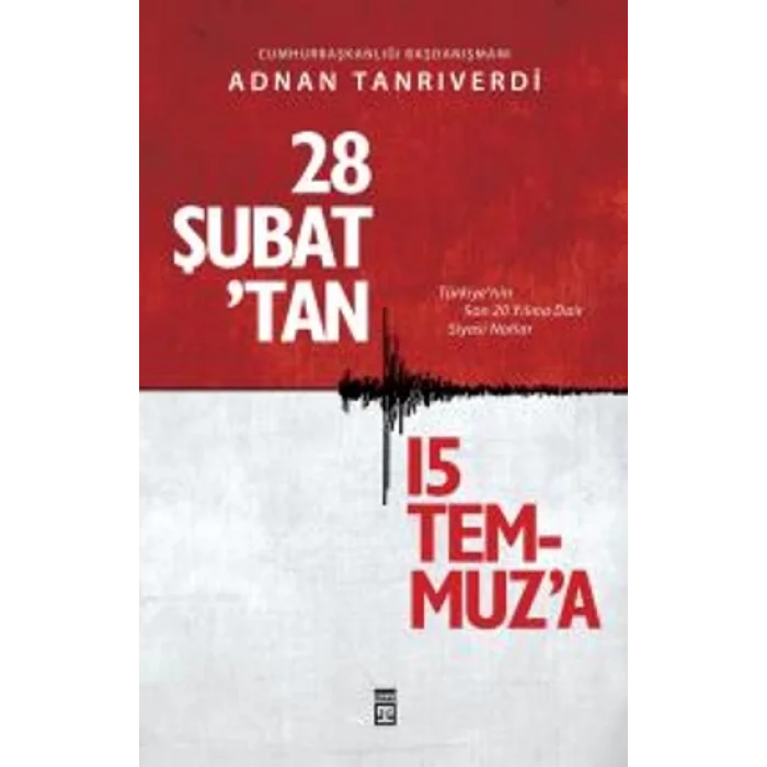 28 Şubattan 15 Temmuza