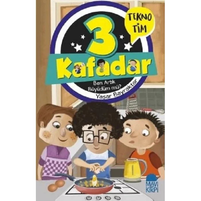 3 Kafadar - Ben Artık Büyüdüm mü?