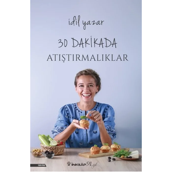 30 Dakikada Atıştırmalıklar
