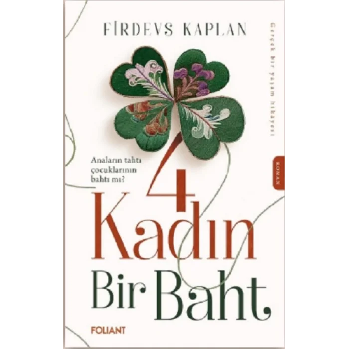 4 Kadın Bir Baht