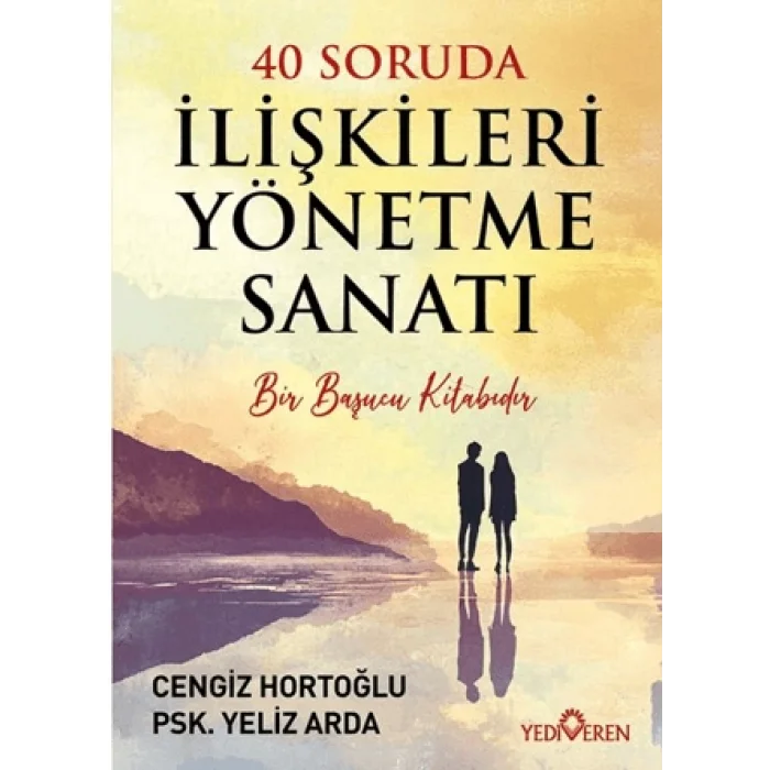 40 Soruda İlişkileri Yönetme Sanatı