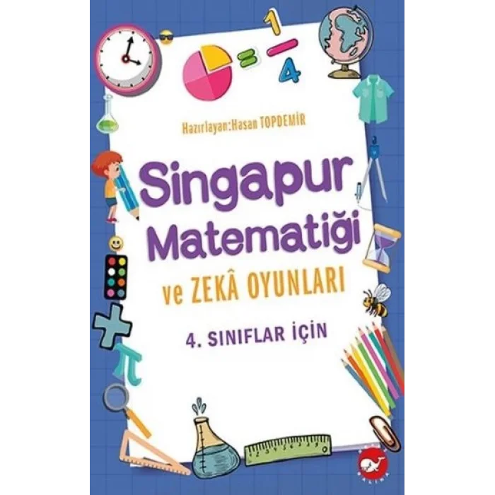 4.Sınıflar İçin Singapur Matematiği ve Zeka Oyunları
