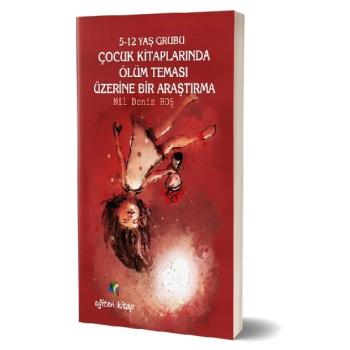 5-12 Yaş Grubu Çocuk Kitaplarında Ölüm Teması Üzerine Bir Araştırma
