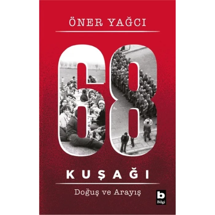 68 Kuşağı Doğuş ve Arayış