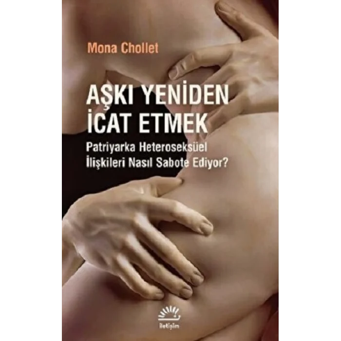 Aşkı Yeniden İcat Etmek