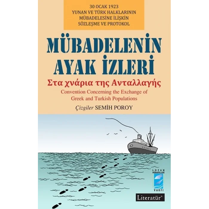 Mübadelenin Ayak İzleri - Στα χνάρια της Ανταλλαγής