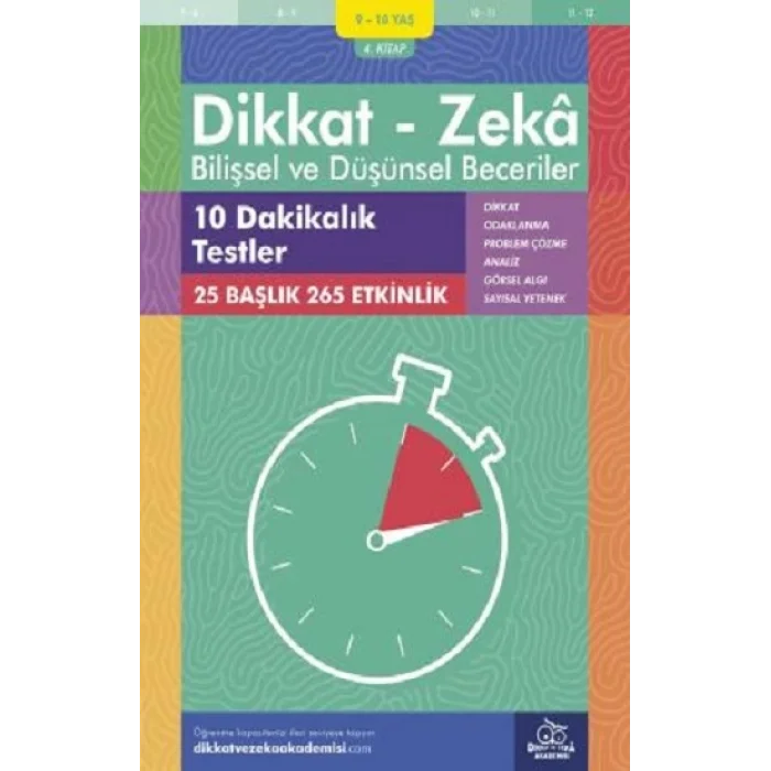 9-10 Yaş Dikkat - Zeka Bilişsel ve Düşünsel Beceriler 4. Kitap - 10 Dakikalık Testler